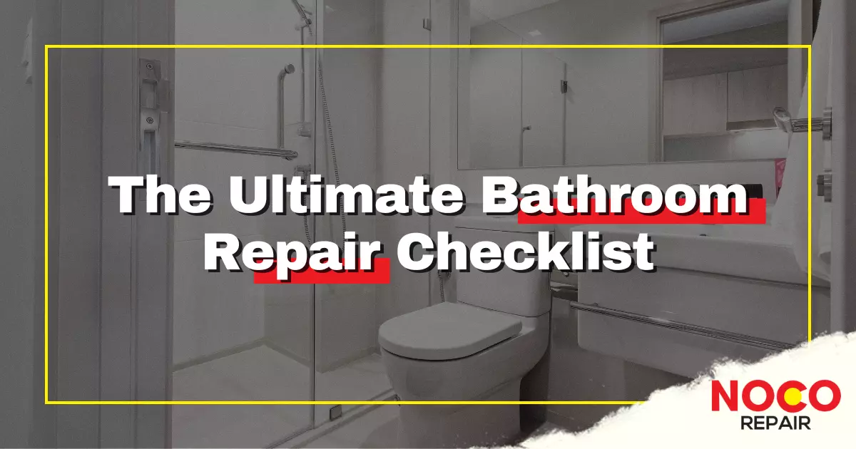 The Ultimate Bathroom Repair Checklist